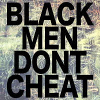 Black Men Don’T Cheat - Instrumental W/ Backing Vocals cover